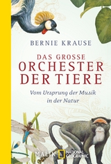 Das gro&szlig;e Orchester der Tiere - Bernie Krause