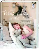 Ein Wintertraum in Weiß - Belinda Anton
