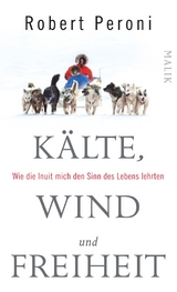 K&auml;lte, Wind und Freiheit - Robert Peroni
