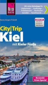 Reise Know-How CityTrip Kiel - Hans-J&uuml;rgen Fr&uuml;ndt