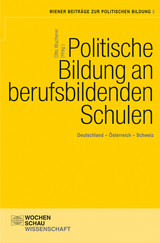 Politische Bildung an berufsbildendenden Schulen - Eberhard Jung, Martin Kenner, Friedrich &Ouml;hl, Martin Klemenjak, Claudio Caduff