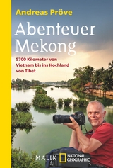 Abenteuer Mekong - Andreas Pr&ouml;ve