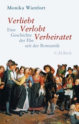 Verliebt, Verlobt, Verheiratet - Monika Wienfort
