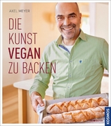 Die Kunst vegan zu backen - Axel Meyer
