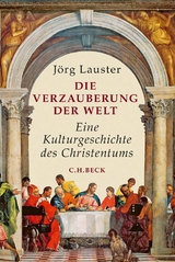 Die Verzauberung der Welt - J&ouml;rg Lauster
