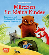 M&auml;rchen f&uuml;r kleine Kinder - Brigitta Schieder