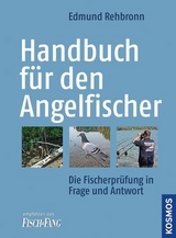 Handbuch f&uuml;r den Angelfischer - Edmund Rehbronn