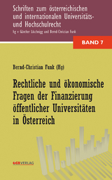 Rechtliche und &ouml;konomische Fragen der Finanzierung &ouml;ffentlicher Universit&auml;ten in &Ouml;sterreich - 