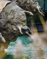 Die Bullen von Fuschl - Jos Pirkner