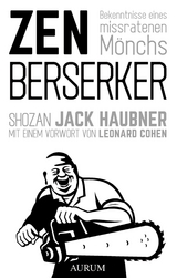 Zen Berserker - Shozan Jack Haubner