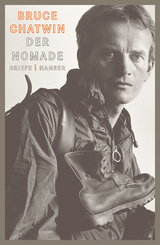 Der Nomade - Bruce Chatwin