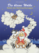 Die kleine Wolke - Rettet die Weihnachtsmagie! - Petra Lahnstein