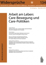 Arbeit am Leben: Care-Bewegung und Care-Politiken - 134 Widersprüche