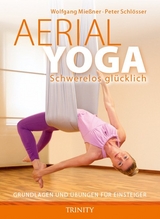 Aerial Yoga - Wolfgang Miessner, Peter Schl&ouml;sser
