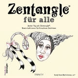 Zentangle&reg; f&uuml;r alle - Sandy Steen Bartholomew