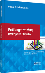 Prüfungstraining Deskriptive Statistik - Ulrike Schuldenzucker