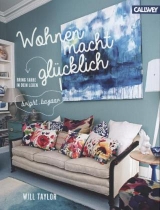 Wohnen macht gl&uuml;cklich - Will Taylor