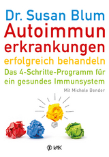 Autoimmunerkrankungen erfolgreich behandeln - Susan Blum, Michele Bender