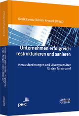 Unternehmen erfolgreich restrukturieren und sanieren - 