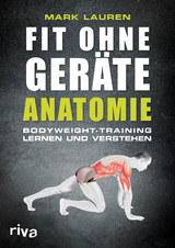Fit ohne Ger&auml;te - Anatomie - Mark Lauren