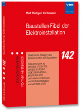 Baustellen-Fibel der Elektroinstallation - Rolf R&uuml;diger Cichowski