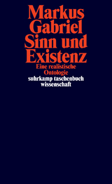 Sinn und Existenz - Markus Gabriel