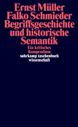 Begriffsgeschichte und historische Semantik - Ernst M&uuml;ller, Falko Schmieder
