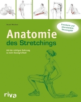 Anatomie des Stretchings - Brad Walker