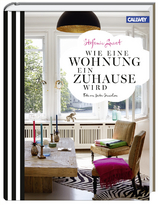 Wie eine Wohnung ein Zuhause wird - Stefanie Luxat