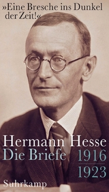 &raquo;Eine Bresche ins Dunkel der Zeit!&laquo; - Hermann Hesse
