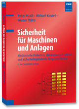 Sicherheit f&uuml;r Maschinen und Anlagen - Peter Wratil, Michael Kieviet, Werner R&ouml;hrs