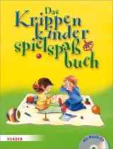 Das Krippenkinderspielspa&szlig;buch - Lorelies Singerhoff, Martin Stiefenhofer