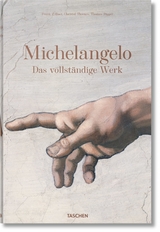 Michelangelo. Das vollst&auml;ndige Werk - Frank Z&ouml;llner, Christof Thoenes, Thomas P&ouml;pper