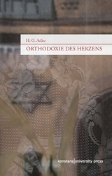 Orthodoxie des Herzens - H.G. Adler
