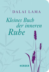 Kleines Buch der inneren Ruhe -  Dalai Lama