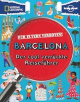 F&uuml;r Eltern verboten: Barcelona - Moira Butterfield