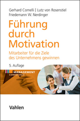 Führung durch Motivation - Comelli, Gerhard; Rosenstiel, Lutz von; Nerdinger, Friedemann W.