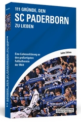 111 Gr&uuml;nde, den SC Paderborn zu lieben - Andrea Sahlmen