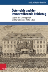 &Ouml;sterreich und der Immerw&auml;hrende Reichstag - Michael Rohrschneider
