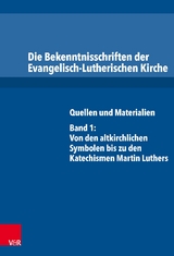 Die Bekenntnisschriften der Evangelisch-Lutherischen Kirche - 