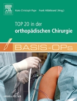 Basis OPs - Top 20 in der orthop&auml;dischen Chirurgie - 