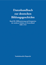 Differenzierung und Integration der niederen Schulen in Deutschland 1800&ndash;1945 - 