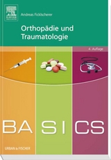 BASICS Orthop&auml;die und Traumatologie - Andreas Ficklscherer