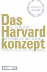 Das Harvard-Konzept (Jubil&auml;umsausgabe) - Roger Fisher, William Ury, Bruce Patton