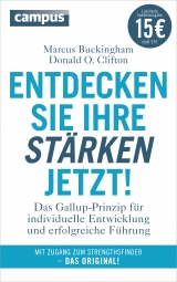 Entdecken Sie Ihre Stärken jetzt! (Sonderausgabe) - Buckingham, Marcus; Clifton, Donald O.