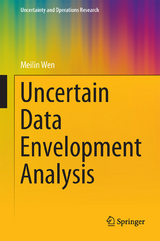 Uncertain Data Envelopment Analysis - Meilin Wen