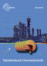 Tabellenbuch Chemietechnik - Bierwerth, Walter