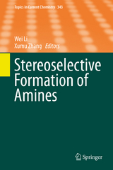 Stereoselective Formation of Amines - 