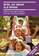 Spiel ist mehr als Spa&szlig; - Heike Baum
