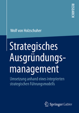 Strategisches Ausgr&uuml;ndungsmanagement - Wolf Holzschuher